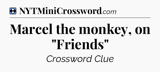 Solution: Marcel the monkey, on 