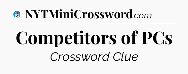 Competitors of PCs Crossword Clue