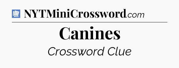 Canines Puzzle Page Crossword Clue