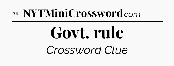 Govt. rule - WSJ Crossword