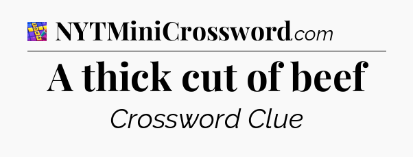 A thick cut of beef Codycross