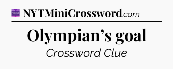Olympian’s goal - Thomas Joseph Crossword