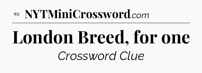 London Breed, for one - WSJ Crossword