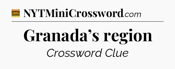Granada’s region - Eugene Sheffer Crossword
