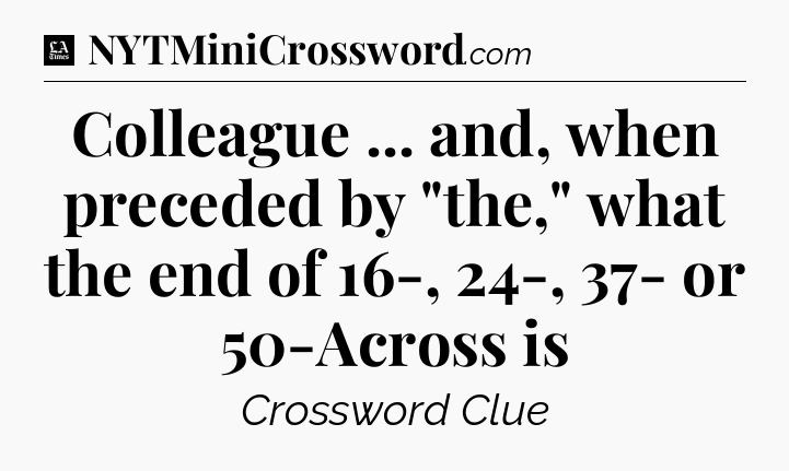 Colleague ... and, when preceded by 