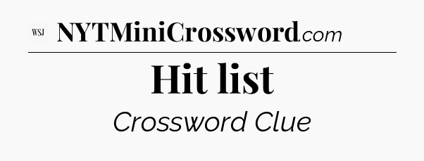 Hit list - WSJ Crossword