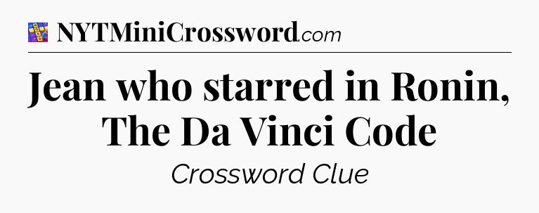 Jean who starred in Ronin, The Da Vinci Code Codycross