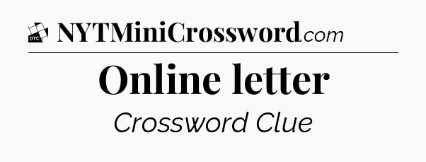 Online letter - Daily Themed Mini Crossword