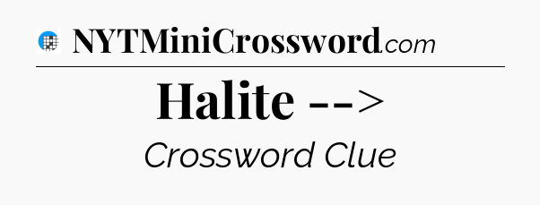 Halite --> Crossword Clue
