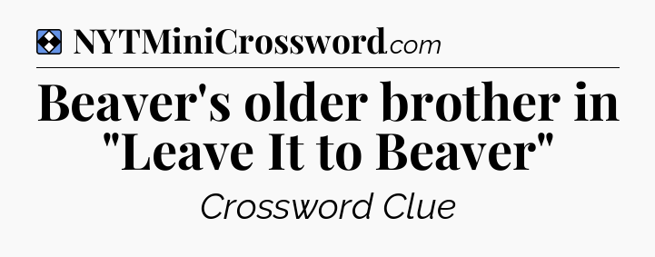 Solution: Beaver's older brother in 