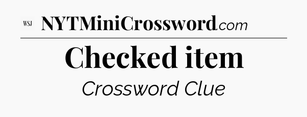 Checked item - WSJ Crossword