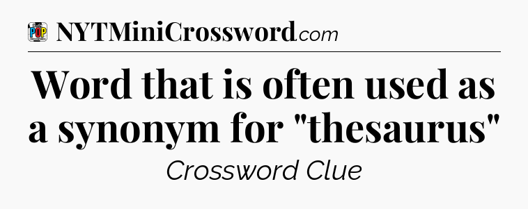 Word that is often used as a synonym for 