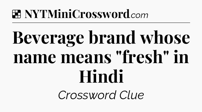 Solution: Beverage brand whose name means 