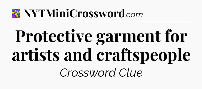 Protective garment for artists and craftspeople Codycross