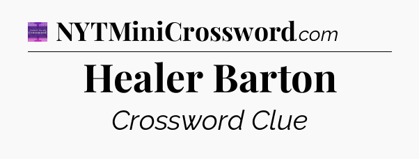 Healer Barton - Thomas Joseph Crossword