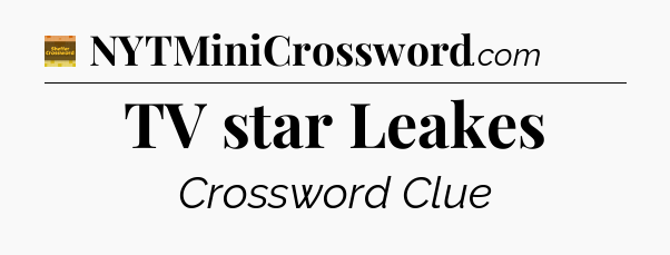 TV star Leakes - Eugene Sheffer Crossword