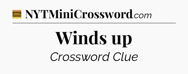 Winds up - Eugene Sheffer Crossword