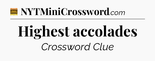 Highest accolades - Eugene Sheffer Crossword