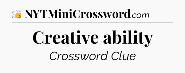 Creative ability - 7 Little Words