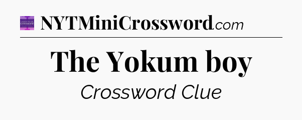 The Yokum boy - Thomas Joseph Crossword