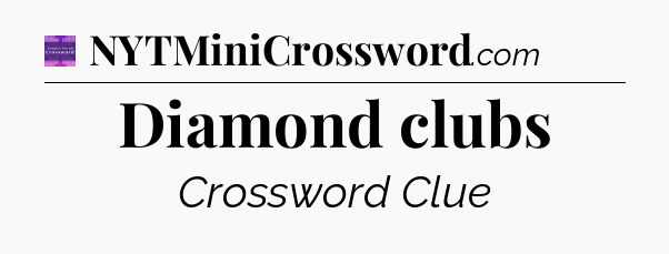 Diamond clubs - Thomas Joseph Crossword