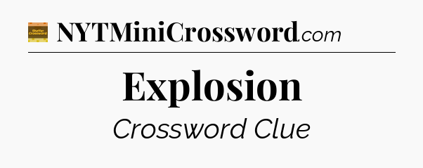 Explosion - Eugene Sheffer Crossword