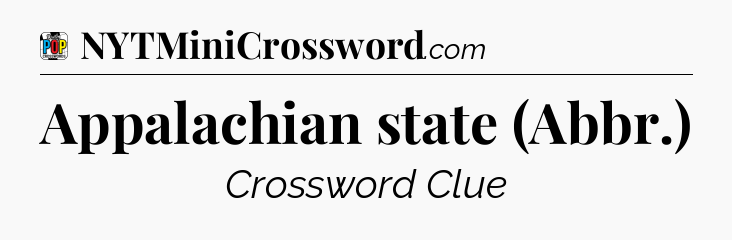 Appalachian state (Abbr.) Crossword Clue