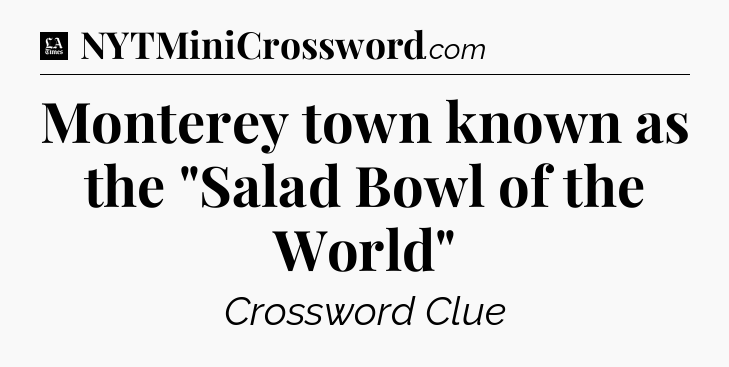 Monterey town known as the 