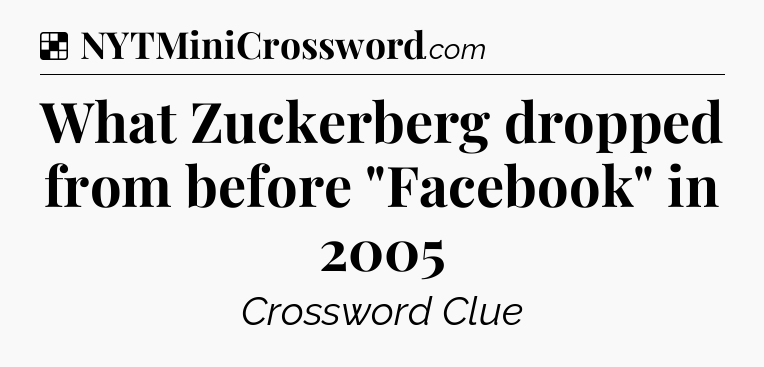 What Zuckerberg dropped from before 