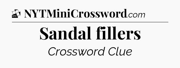 Sandal fillers - Daily Themed Classic Crossword