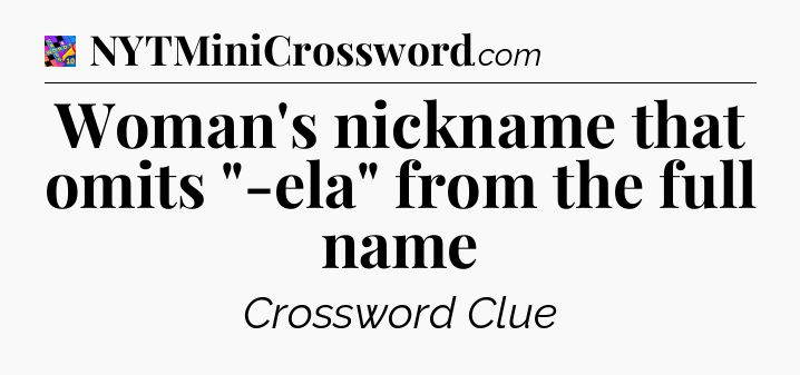 Woman's nickname that omits 