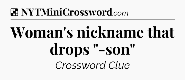 Solution: Woman's nickname that drops 