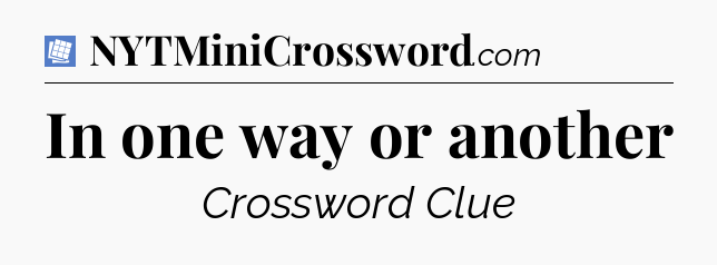 In one way or another Puzzle Page Crossword Clue