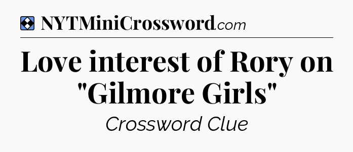 Solution: Love interest of Rory on 