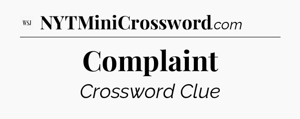 Complaint - WSJ Crossword