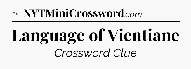 Language of Vientiane - WSJ Crossword