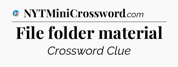 File folder material Crossword Clue