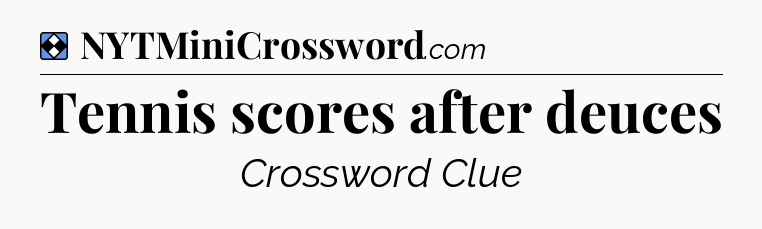 Solution: Tennis scores after deuces - NYT Mini Crossword