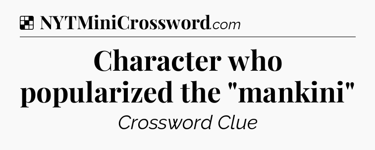 Solution: Character who popularized the 