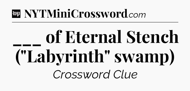 ___ of Eternal Stench (