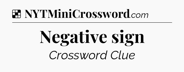 Solution: Negative sign - NYT Crossword