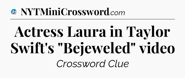 Actress Laura in Taylor Swift's 