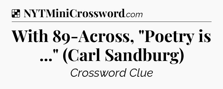 Solution: With 89-Across, 