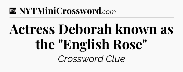 Actress Deborah known as the 