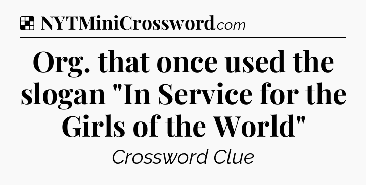 Solution: Org. that once used the slogan 