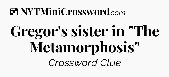 Solution: Gregor's sister in 
