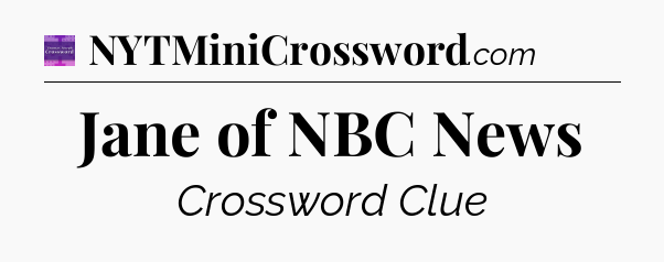 Jane of NBC News - Thomas Joseph Crossword