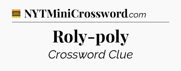 Roly-poly - Eugene Sheffer Crossword