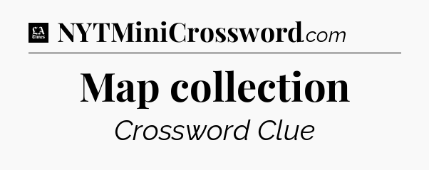 Map collection - LA Times Crossword