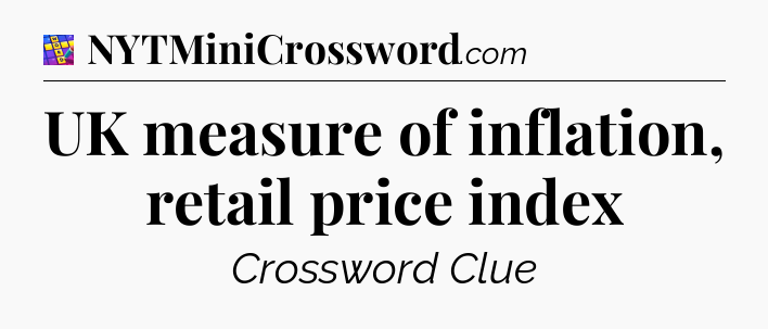 UK measure of inflation, retail price index Codycross
